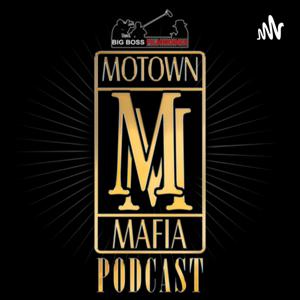 Motown Mafia Podcast