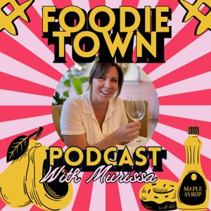 Foodie Town Podcast