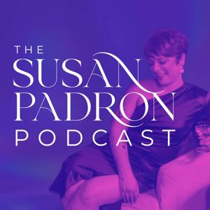 The Susan Padron Podcast