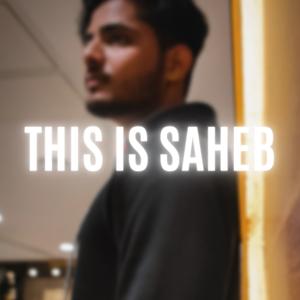 This Is Saheb