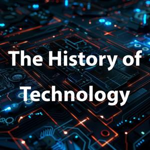 The History of Technology