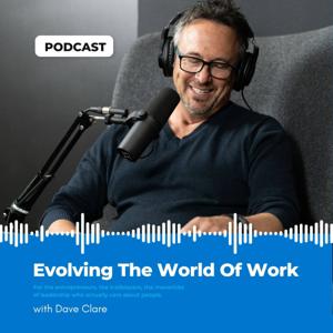 Evolving The World of Work