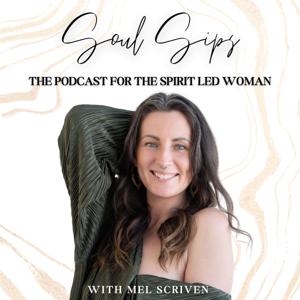Soul Sips with Mel Scriven