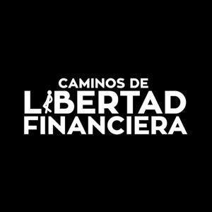 Caminos de Libertad Financiera