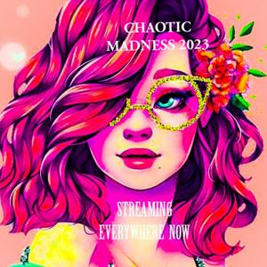 Chaotic Madness 2023