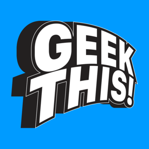 Episodes – GEEK THIS!