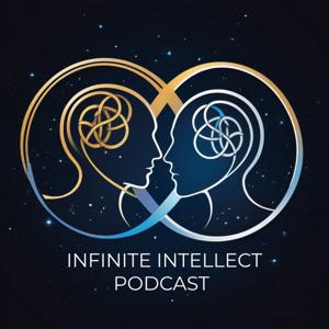 Infinite Intellect Podcast