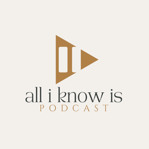 All I Know Is