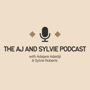 The AJ and Sylvie Podcast Season 1