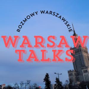 Rozmowy warszawskie / Warsaw talks