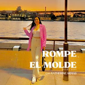 Rompe El Molde con Katherine Armas