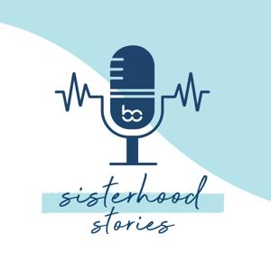 Sisterhood Stories