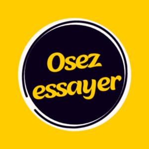 Osez essayer