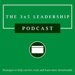 The 3x5 Leadership Podcast