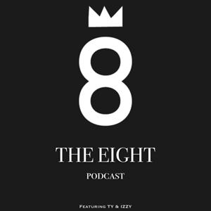 "The 8" Podcast