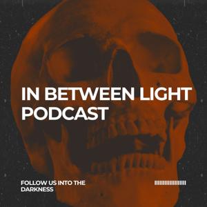 In Between Light Podcast