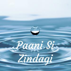Paani Si Zindagi
