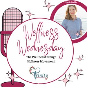 Wellness Wednesday: The Wellness through Holiness Movement