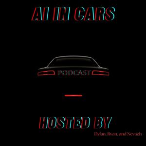 AI in Cars Podcast