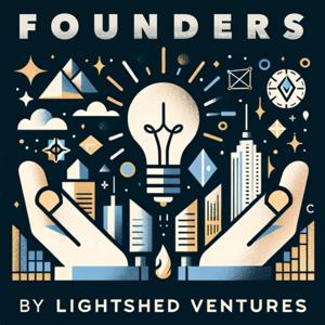 Founders by LightShed Ventures