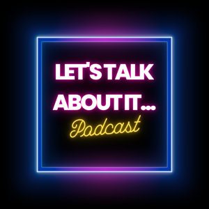 Let's Talk About It