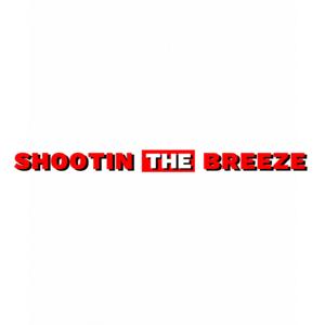 Shootin The Breeze