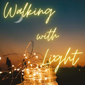 Walking With Light