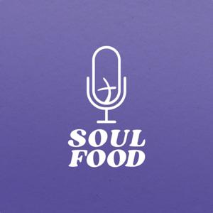 Soul Food Podcast
