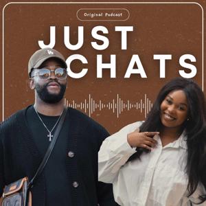 Just Chats Podcast