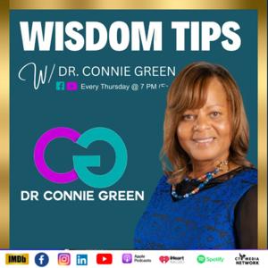 Wisdom Tips w/ Dr. Connie Green