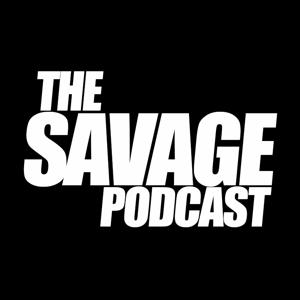 The Savage Podcast
