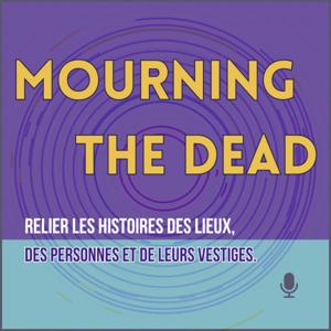 Porter le deuil des morts. Relier les histoires des lieux, des personnes et de leurs vestiges