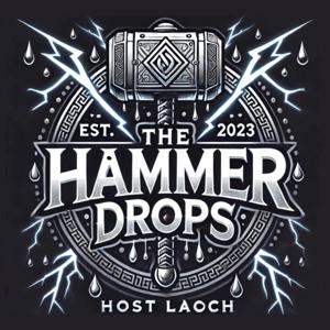 The Hammer Drops Podcast