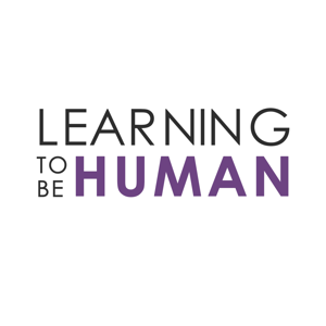 Learning to be Human