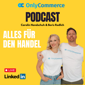OnlyCommerce - Der Podcast für den Handel