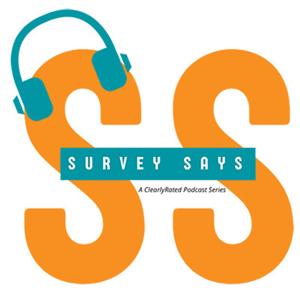 ClearlyRated Survey Says Podcast