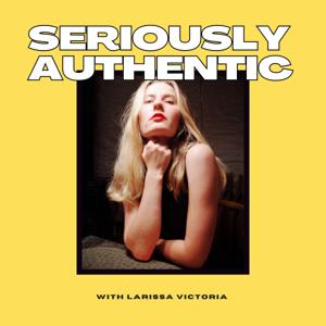 Seriously Authentic
