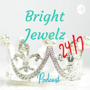 Bright Jewelz 24/7
