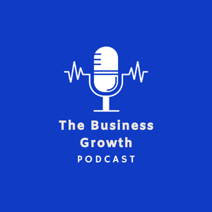 The Business Growth Podcast