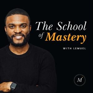 The School of Mastery