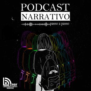 Podcast Narrativo: Passo a Passo