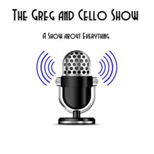 The Greg and Cello Show