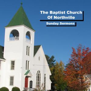 The Baptist Church of Northville - Sunday Sermons
