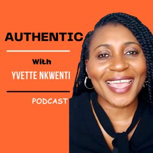 AUTHENTIC With Yvette