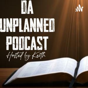 Da Unplanned Podcast