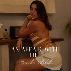 An Affair With Life