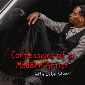 Confessions of a Modern Artist with Luke Wynn