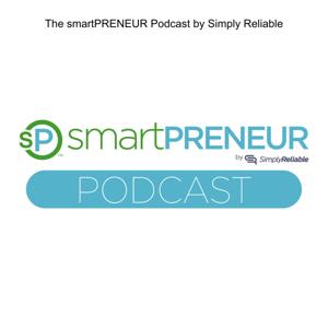 The smartPRENEUR Podcast by Simply Reliable