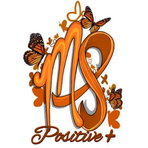 MS Positive: We're More Than MS