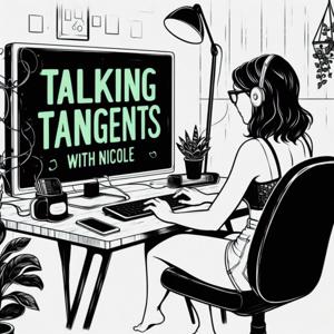 Talking Tangents with Nicole